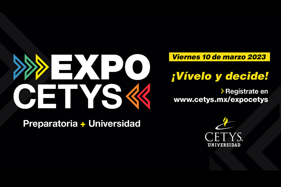 Conoce todo lo que CETYS tiene para ti│Expo CETYS