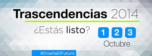 Ya viene Trascendencias 2014