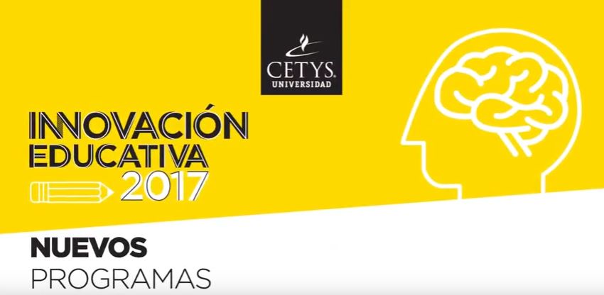 En 2017 CETYS innova en educación