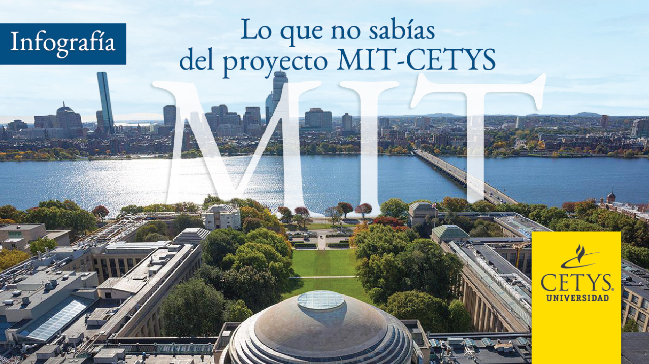 Lo que no sabías del proyecto MIT-CETYS