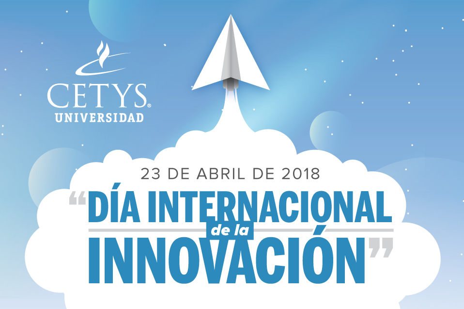 Llega el “Día Internacional de la Innovación” a Tijuana