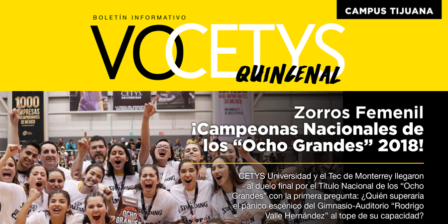 VoCETYS Quincenal – Campus Tijuana | 9-Abril-2018