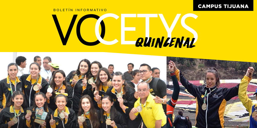 VoCETYS Quincenal – Campus Tijuana | 30-Abril-2018