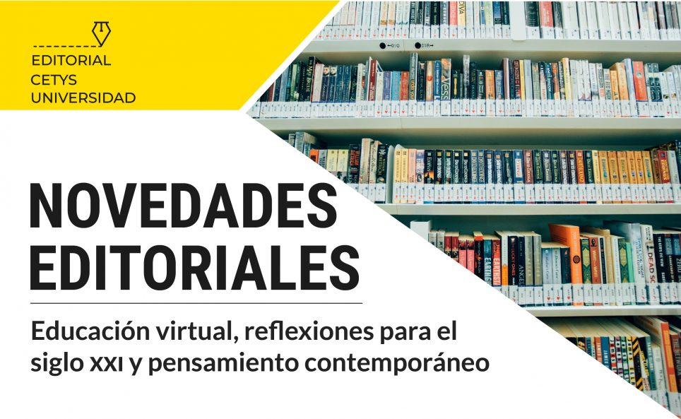 Educación virtual, reflexiones para el siglo XXI y pensamiento contemporáneo: Novedades editoriales de 2019