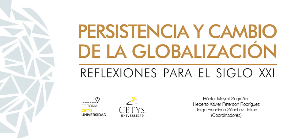Persistencia y cambio de la globalización: Un libro de texto para entender el mundo de la posglobalización