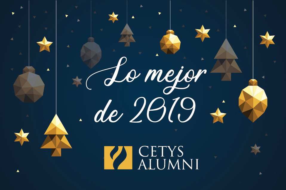 Lo mejor de CETYS Alumni 2019