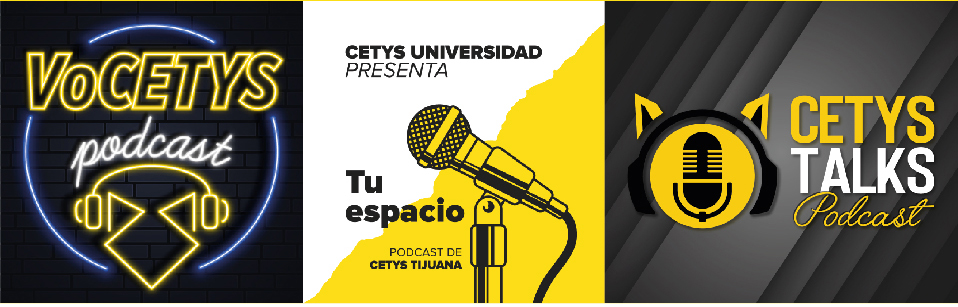 Podcast de CETYS Universidad.