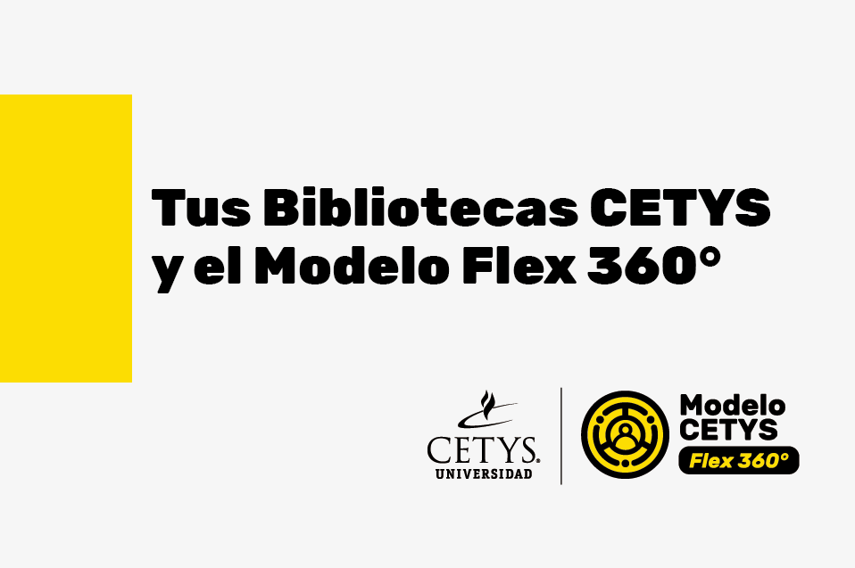 Conoce los recursos y apoyo de tus Bibliotecas CETYS en esta contingencia