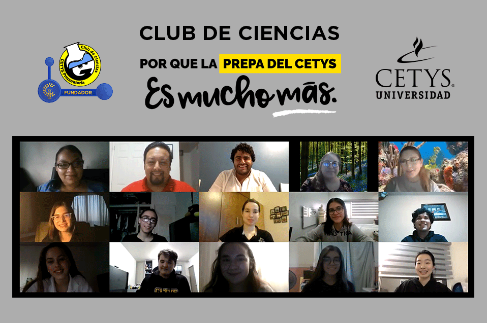 Club de Ciencias de CETYS Tijuana, un espacio de conocimiento para estudiantes de forma lúdica y ahora virtual
