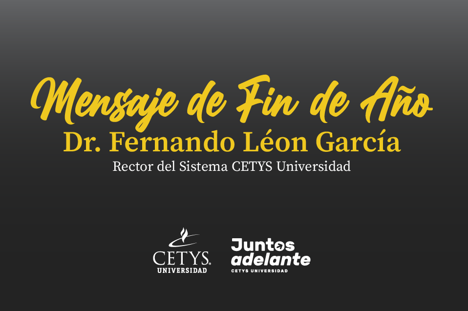 Mensaje de Fin de Semestre a Alumnos y Padres de Familia – Dr. Fernando León García
