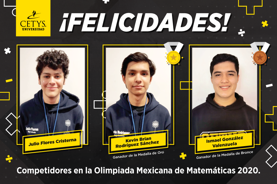 Estudiantes de CETYS obtienen oro y bronce en Olimpiada Mexicana de Matemáticas