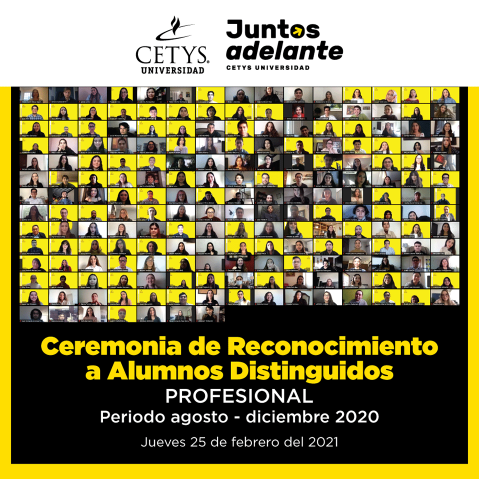Esto fue la Ceremonia de Alumnos Distinguidos de Profesional CETYS Tijuana del ciclo agosto-diciembre 2020