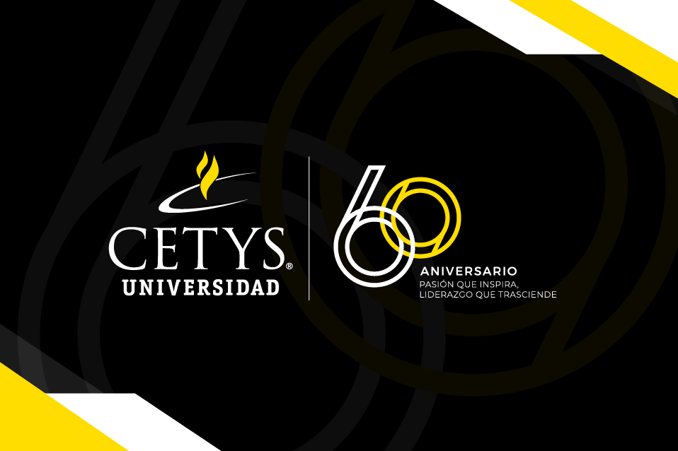 CETYS University, 60th Anniversary | Passion that Inspires, Leadership that Trascends