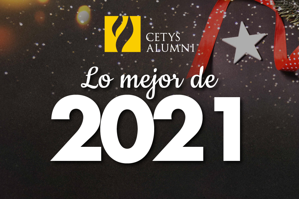 Lo Mejor de CETYS Alumni 2021