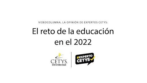 Videocolumna: El reto de la educación en el 2022