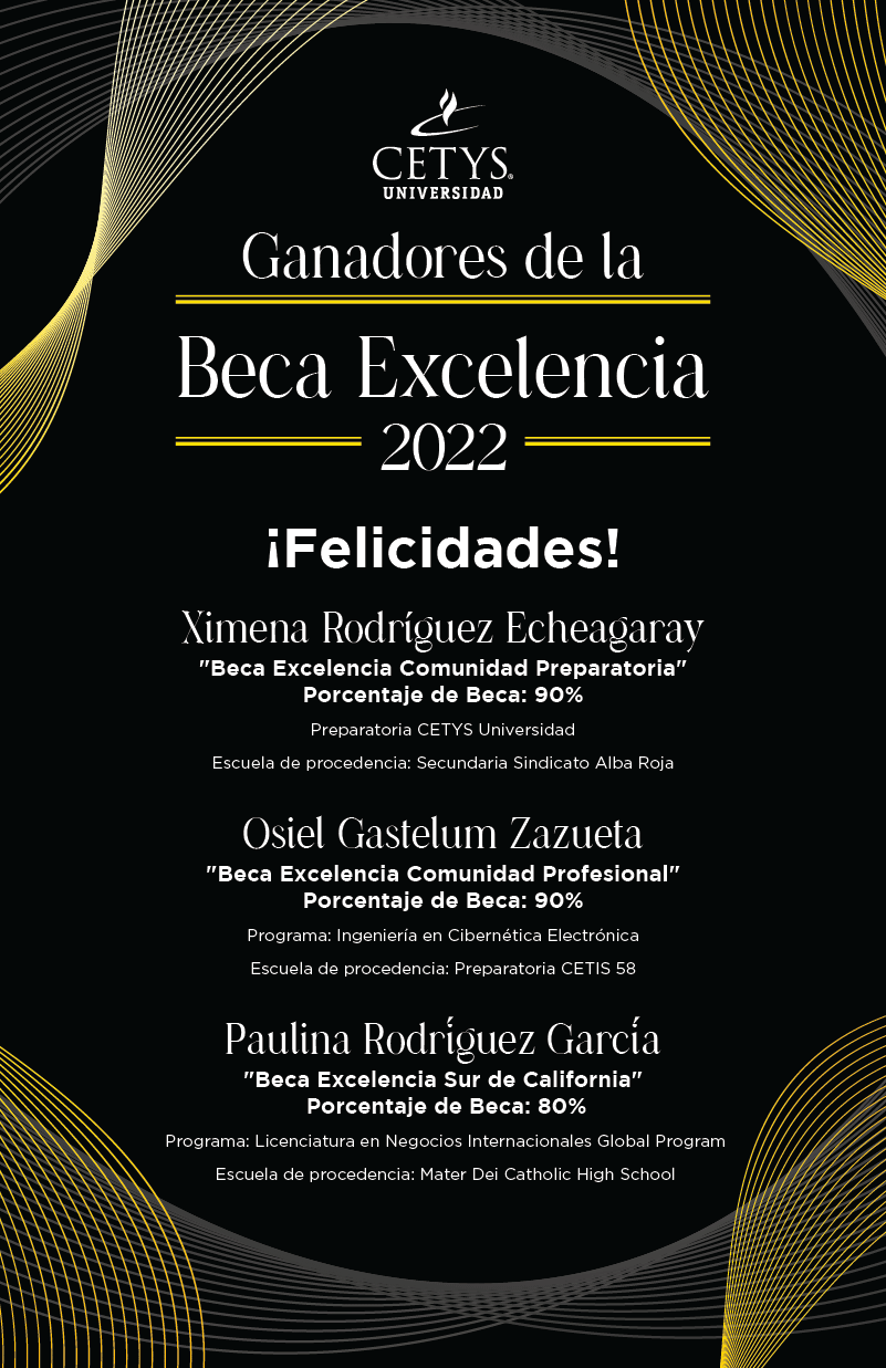 Esta es la lista de Ganadores de la Beca Excelencia 2022 de CETYS