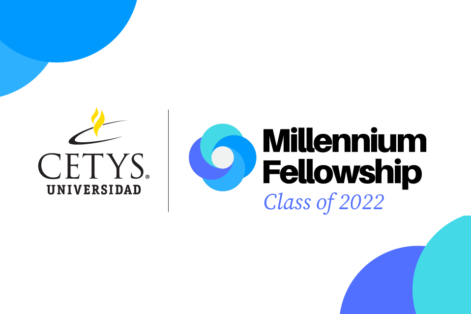 Destacan alumnos de CETYS Universidad como integrantes de Millennium Fellowship