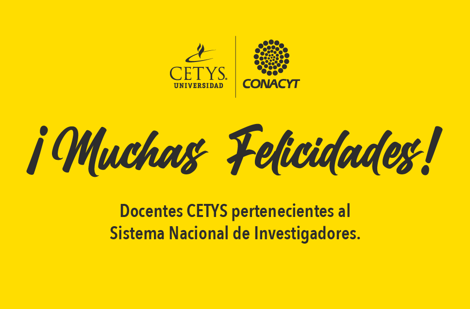 Reconocen a docentes CETYS como parte del Sistema Nacional de Investigadores 