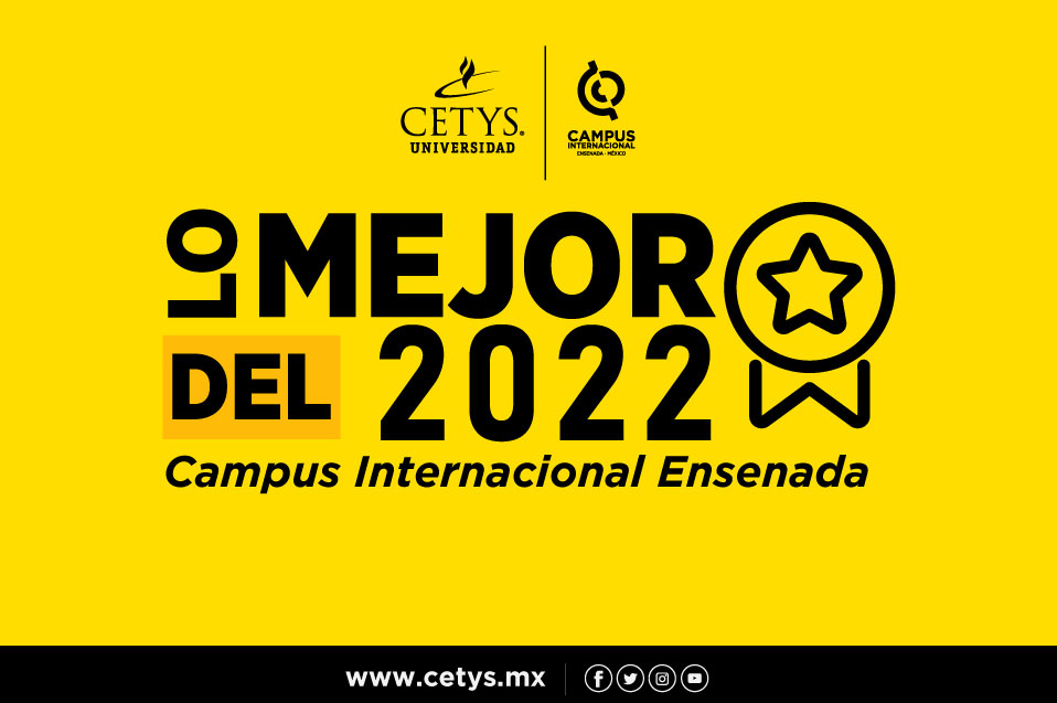 Los mejor del 2022 en el campus Ensenada