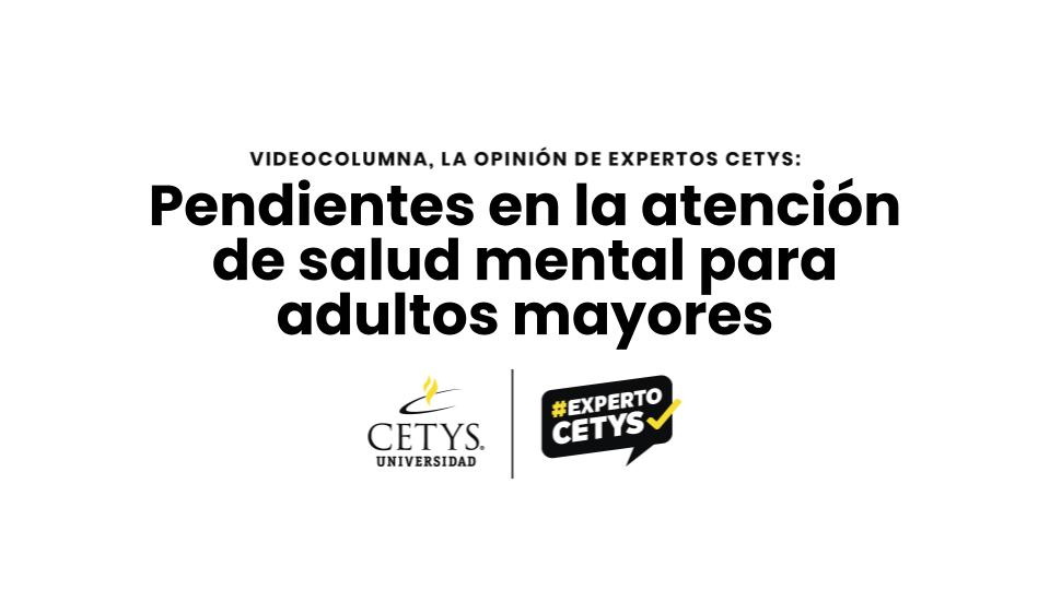 [Videocolumna] Pendientes en la atención de salud mental para adultos mayores
