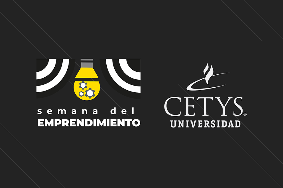 Así se vivió la Semana del Emprendimiento 2023 de CETYS