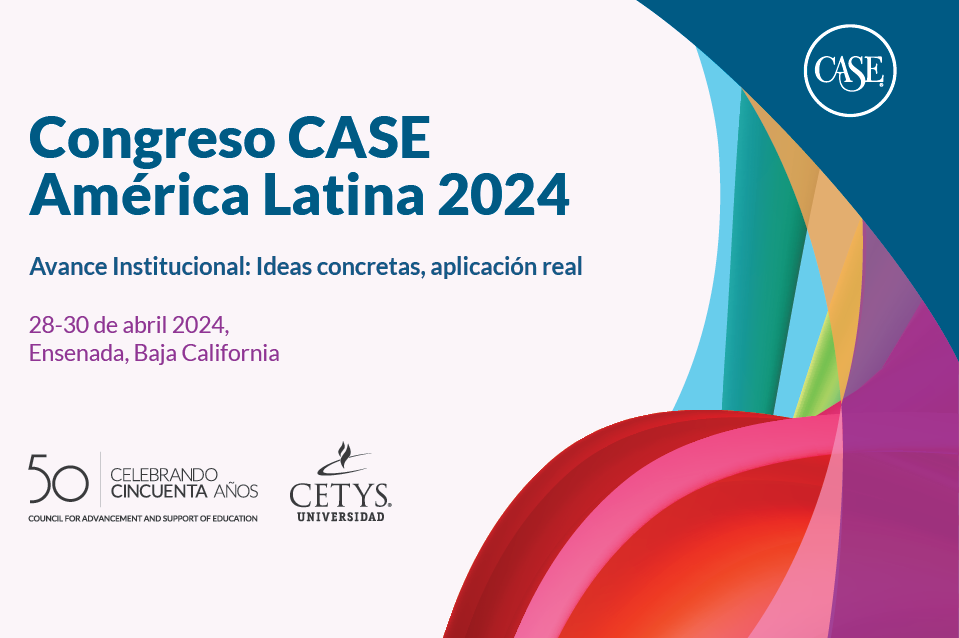 CETYS Universidad será sede del congreso CASE América Latina 2024