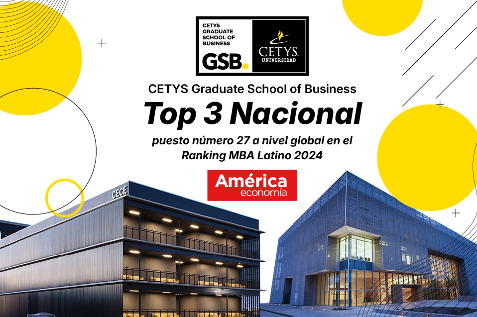 CETYS Graduate School of Business es top 3 nacional en ranking latinoamericano