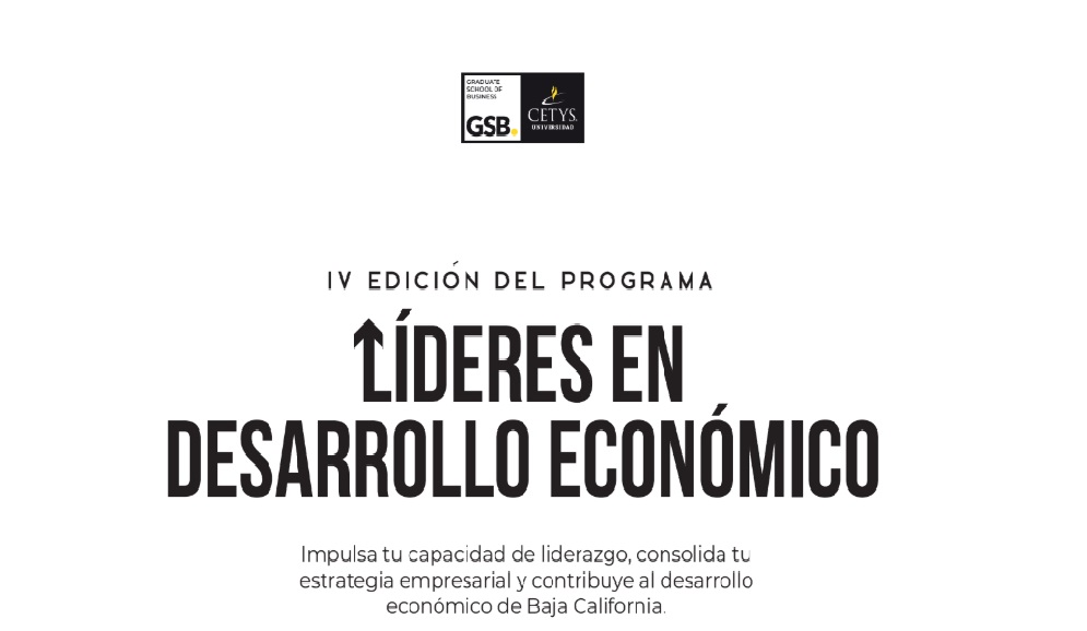 Líderes en Desarrollo Económico: IV edición del programa de CETYS Universidad