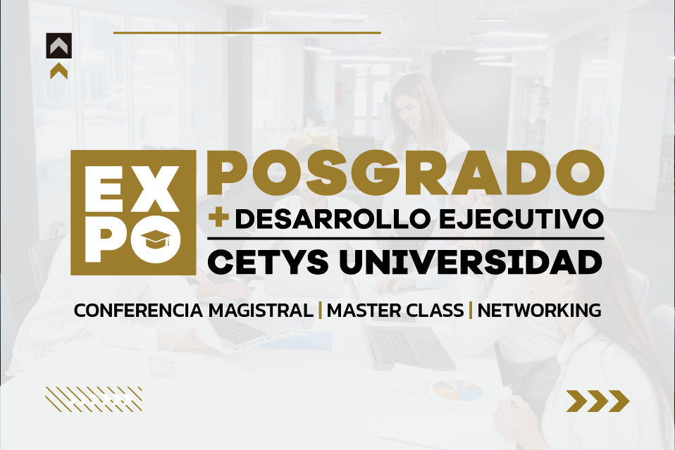 Impulsa tu potencial en ExpoPosgrado 2025 de CETYS Universidad