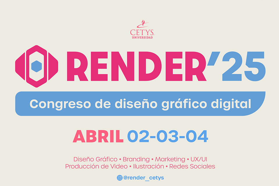 CETYS Universidad se prepara para Render 2025: El congreso que inspira a crear marca e identidad