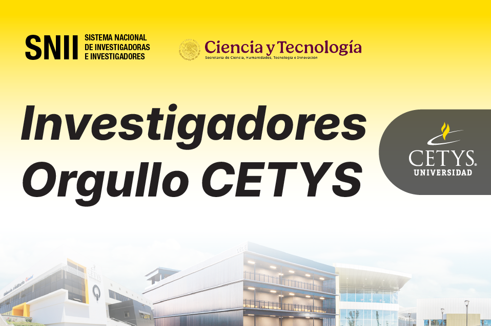 Académicos de CETYS refrendan y obtienen nuevos nombramientos en el SNII
